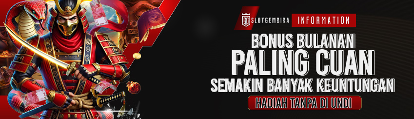 BONUS BULANAN PALING CUAN